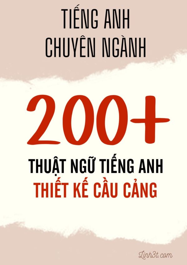 Tieng-anh-chuyen-nganh-thuat-ngu-thiet-ke-ket-cau-cau-cang-linh3t